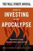 Wall Street Journal Guide to Investing in the Apocalypse