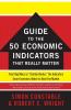 The Wsj Guide to the 50 Economic Indicators That Really Matter