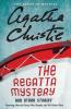 Regatta Mystery and Other Stories