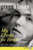 My Cross to Bear LP