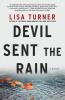 Devil Sent the Rain
