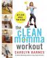 Clean Momma Workout