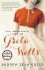 Impossible Lives of Greta Wells The