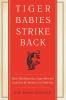 Tiger Babies Strike Back