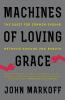 Machines of Loving Grace