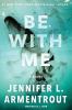 Be with Me