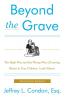 Beyond the Grave Revised and Updated Edition