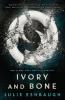 Ivory and Bone
