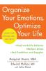 Organize Your Emotions Optimize Your Life