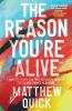 The Reason You're Alive