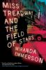 Miss Treadway and the Field of Stars