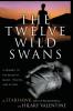 Twelve Wild Swans