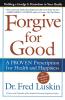 Forgive for Good