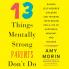 13 THINGS MENTALLY STRONG PARENTS DON`T DO INTL