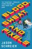 Blood Sweat and Pixels