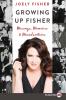 Growing Up Fisher