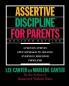 Assertive Discipline for Parents Revised Edition
