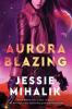 Aurora Blazing