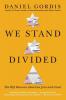 We Stand Divided