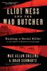 Eliot Ness and the Mad Butcher