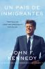 Nation of Immigrants a \ País de Inmigrantes Un (Spanish Edition)