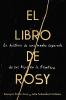 Book of Rosy The \ El libro de Rosy (Spanish edition)