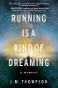 Running Is a Kind of Dreaming