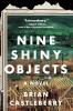Nine Shiny Objects