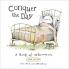 Conquer the Day