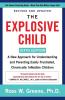Explosive Child [Sixth Edition]