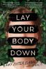 Lay Your Body Down