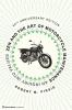 Zen and the Art of Motorcycle Maintenance [50th Anniversary Edition]