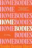 Homebodies