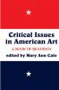 Critical Issues In American Art