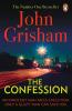 Confession The A gripping crime thriller from the Sunday Times bestselling author of mystery and suspense