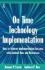 On Time Technology Implementation