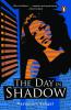 Day In Shadow