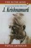 Fire In The Mind: Dialogues With J.Krish
