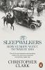 Sleepwalkers : How Europe Went to War in