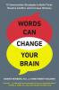 Words Can Change Your Brain