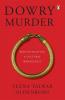 Dowry Murder: Reinvestigating A Cultural