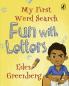 My First Word Search: Fun with Letters