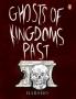 Ghosts of Kingdoms Past