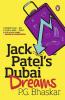 PMR: Jack Patel's Dubai Dreams
