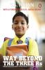 Way Beyond The Three Rs (PB)