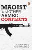 Maoist & Other Armed Conflicts