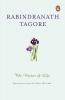 Rabindranath Tagore: The Nectar of Life
