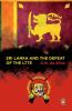Sri Lanka and the Defeat of the LTTE