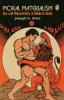 Moral Materialism: Sex & Masculinity of