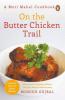 On The Butter Chicken Trail
